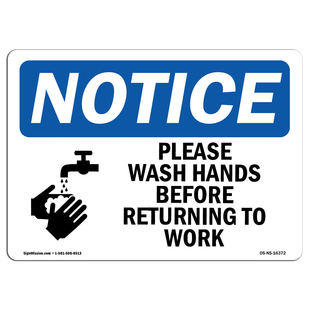 NOTICE Please Wash Hands Before Returning To Work