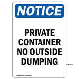NOTICE Private Container No Outside Dumping
