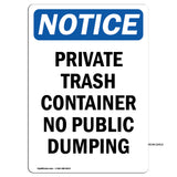 NOTICE Private Container No Public Dumping