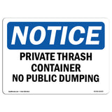 NOTICE Private Container No Public Dumping