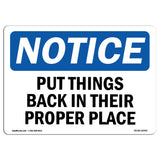 NOTICE Put Things Back In Their Proper Places