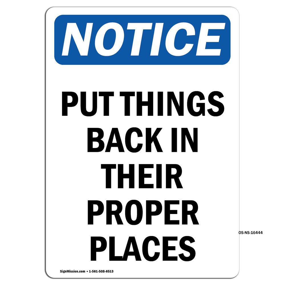 NOTICE Put Things Back In Their Proper Places