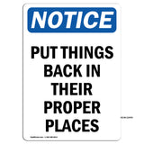 NOTICE Put Things Back In Their Proper Places