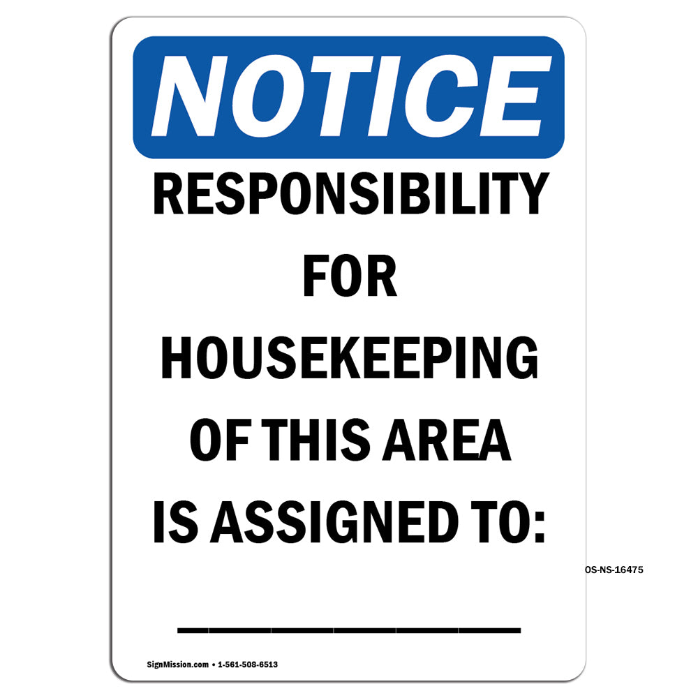 NOTICE Responsibility For Housekeeping Area Custom