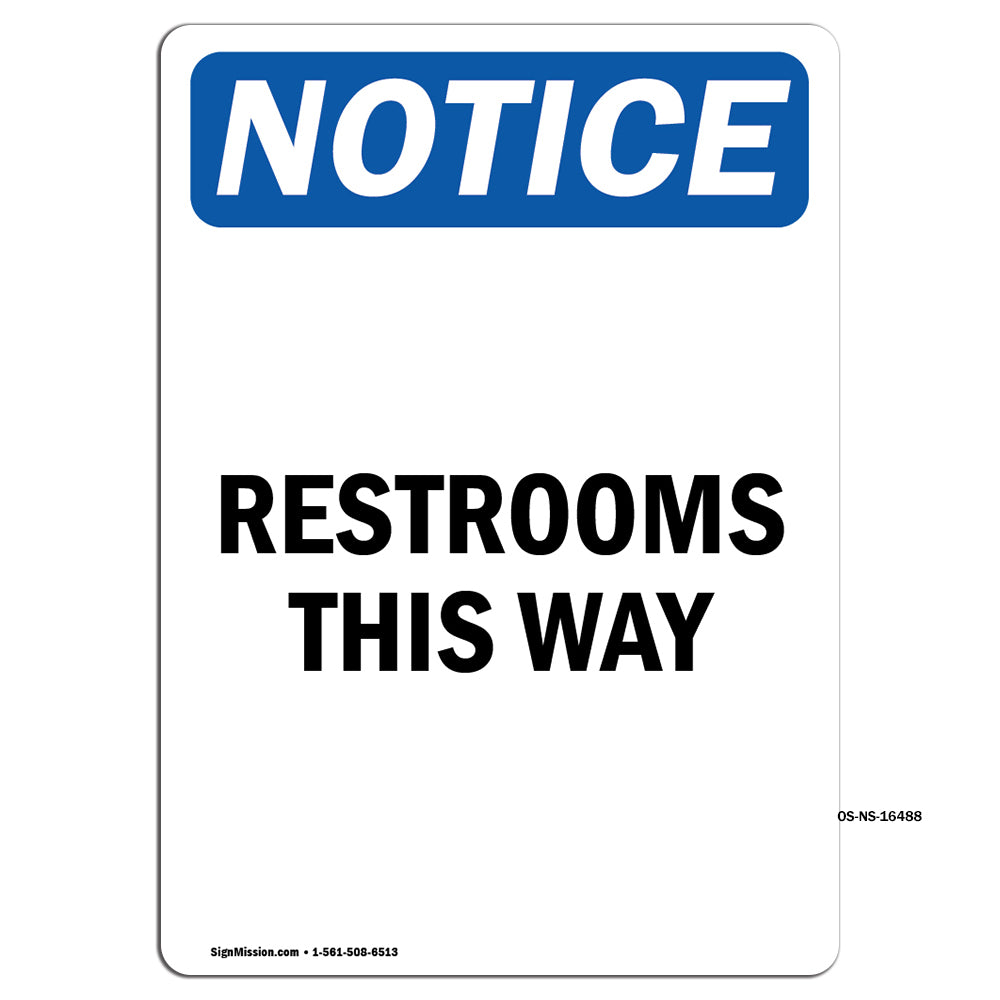 NOTICE Restrooms This Way