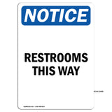 NOTICE Restrooms This Way