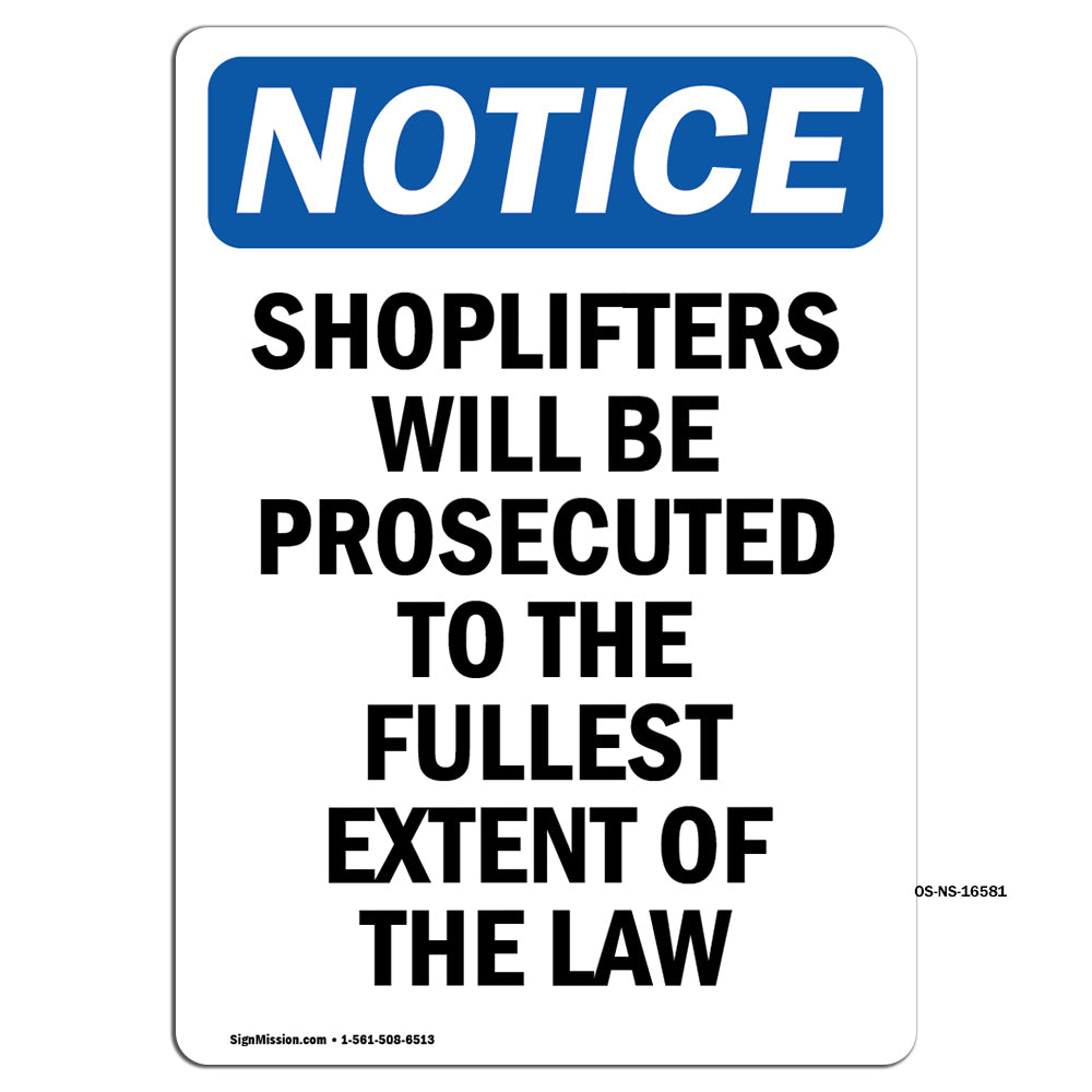 NOTICE Shoplifters Will Be Prosecuted