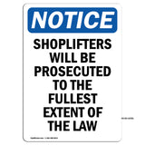 NOTICE Shoplifters Will Be Prosecuted