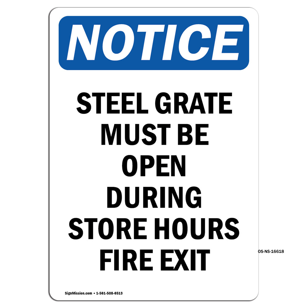 Notice Steel Grate Must Be Open During Store