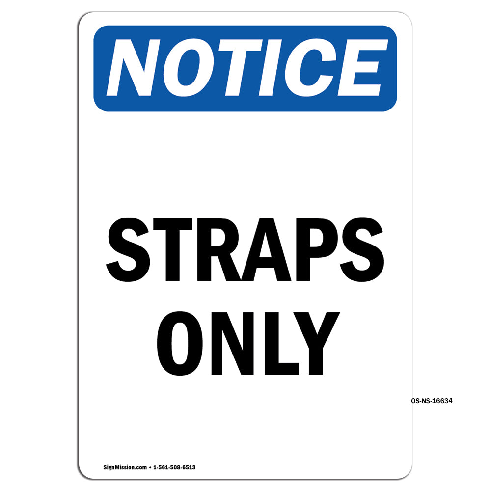 NOTICE Straps Only