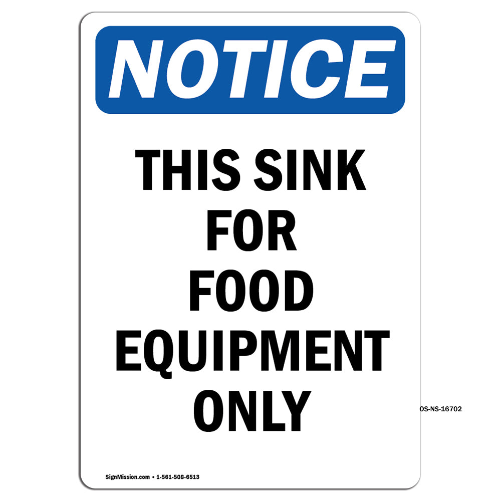 NOTICE This Sink For Food Equipment Only