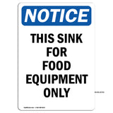 NOTICE This Sink For Food Equipment Only