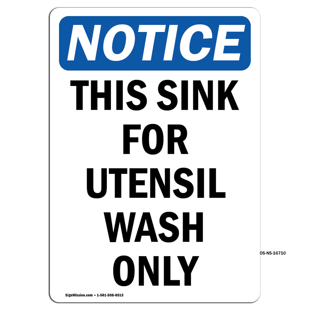 NOTICE This Sink For Utensil Wash Only