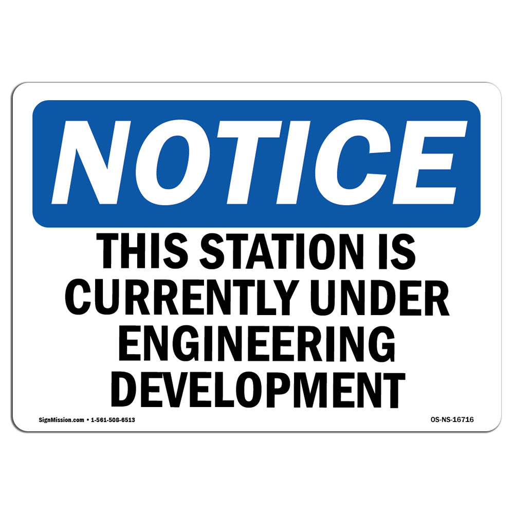 Currently Filing Sign NOTICE This Station Is Currently OSHA Sign – SignMission