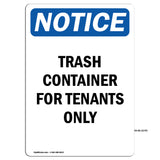 NOTICE Trash Container For Tenants Only