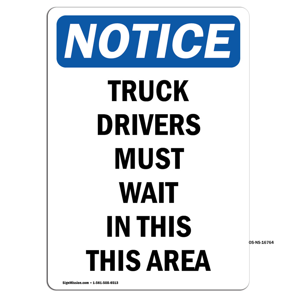 NOTICE Truck Drivers Must Wait In This Area