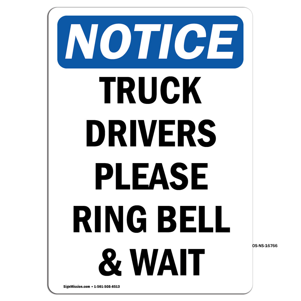 NOTICE Truck Drivers Please Ring Bell And Wait