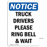 NOTICE Truck Drivers Please Ring Bell And Wait