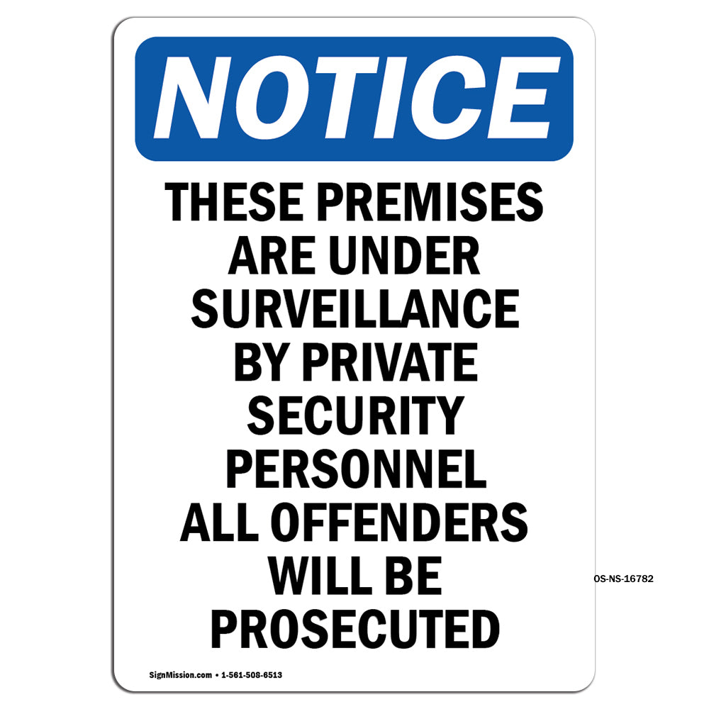 NOTICE These Premises Are Under Surveillance