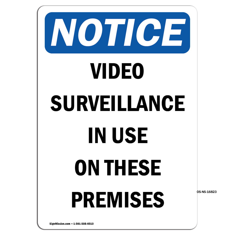 NOTICE Video Surveillance In Use On These Premises