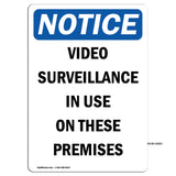 NOTICE Video Surveillance In Use On These Premises