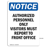 NOTICE Visitors Must Report To Front Office