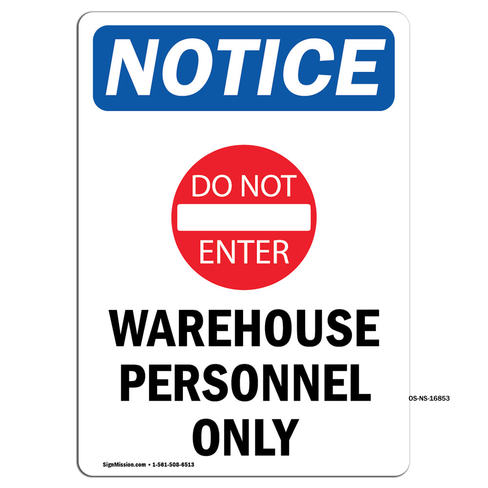 NOTICE Warehouse Personnel Only