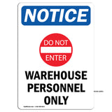 NOTICE Warehouse Personnel Only