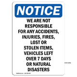 NOTICE We Are Not Responsible For Accidents