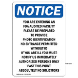 NOTICE You Are Entering An FDA Audited Facility