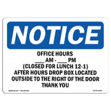 Office Hours ____ Am - ____ Pm Closed 12-1