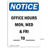 Office Hours Mon, Wed & Fri ____ To ____