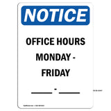 Office Hours Monday - Friday ____ - ____