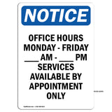 Office Hours Monday - Friday ____ Am - ____
