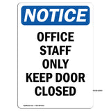 Office Staff Only Keep Door Closed