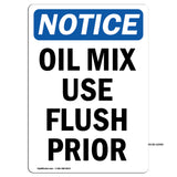 Oil Mix Use Flush Prior To Use