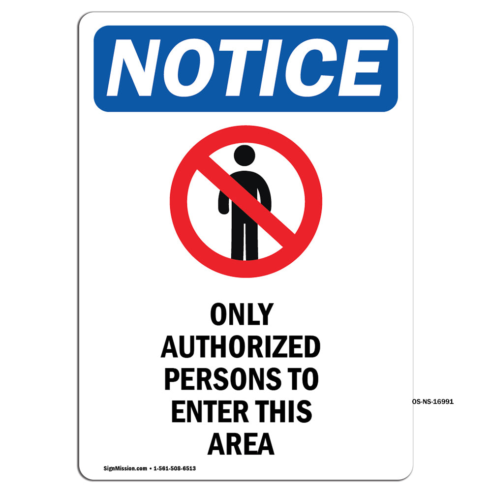 NOTICE Only Authorized Persons To Enter This Area