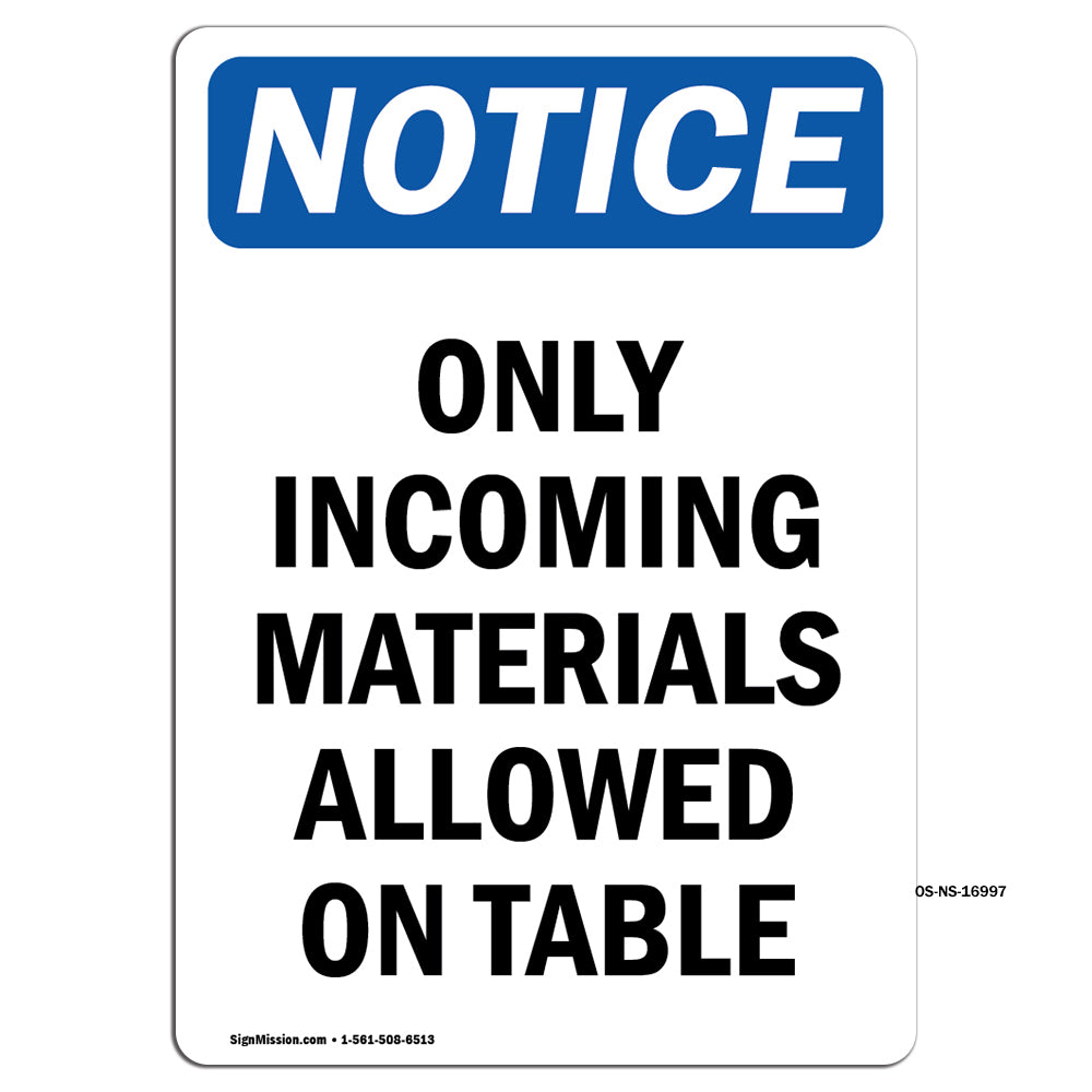 Only Incoming Materials Allowed On Table