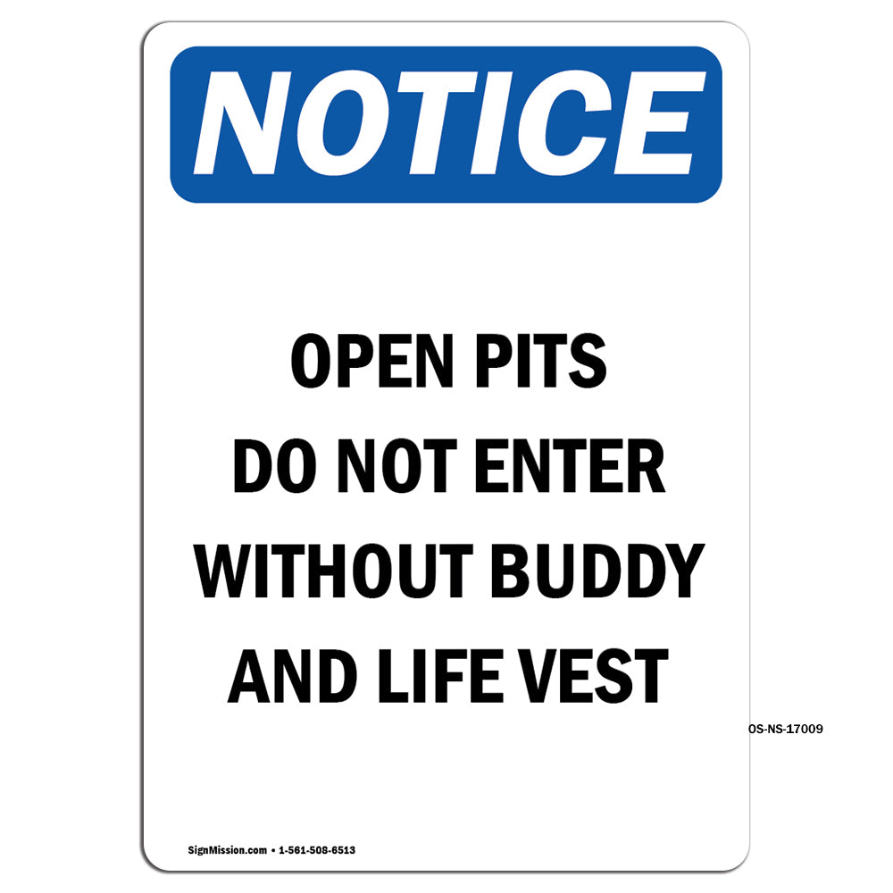 Open Pits Do Not Enter Without Buddy And Life Vest