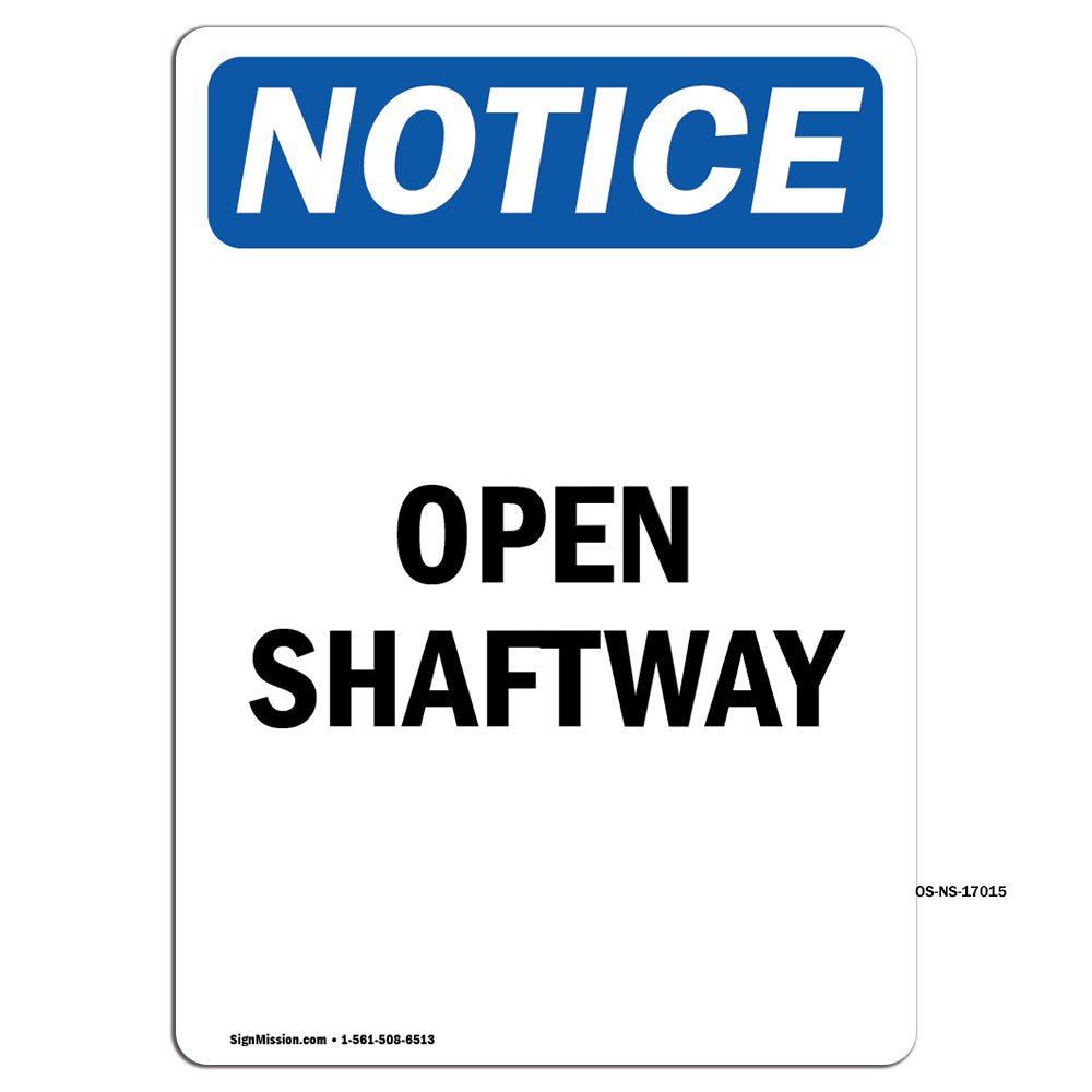 Open Shaftway Sign