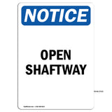 Open Shaftway Sign