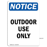 Outdoor Use Only