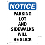 Parking Lot And Sidewalks Will Be Slick