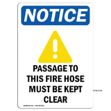 NOTICE Passage To This Fire Hose Must Be Kept Clear