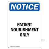 Patient Nourishment Only