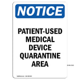 Patient-Used Medical Device Quarantine Area Sign