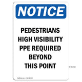 Pedestrians High Visibility PPE Required