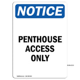 Penthouse Access Only