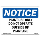 Plant Use Only Do Not Operate Outside Of