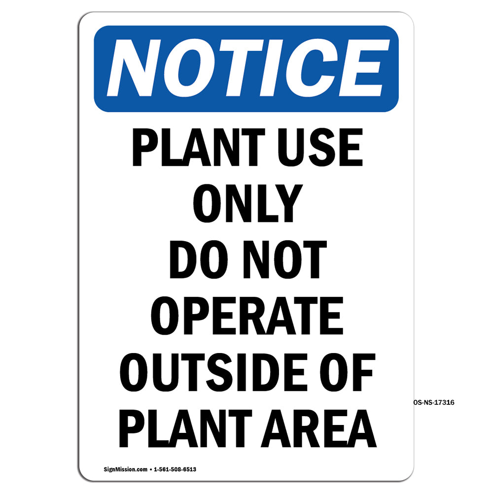 Plant Use Only Do Not Operate Outside Of